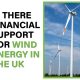 Discover UK grants, subsidies, and incentives for wind energy. Learn how to access financial support for small and large-scale wind projects.